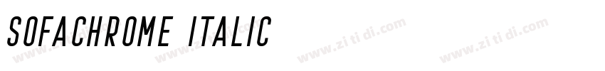 Sofachrome Italic字体转换 Sofachrome Italic字体转换